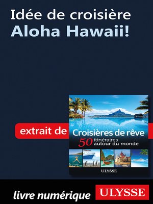 cover image of Idée de croisière--Aloha Hawaii!